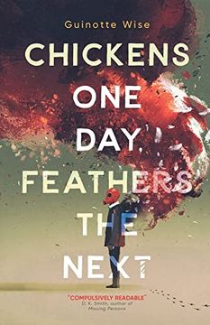 portada Chickens one Day; Feathers the Next (en Inglés)