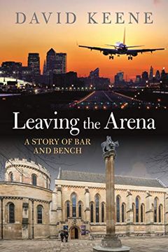 portada Leaving the Arena: A Story of bar and Bench (in English)