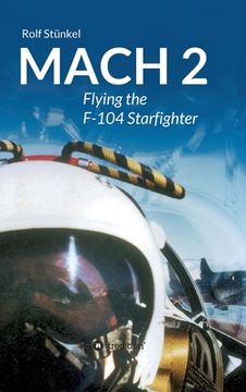 portada Mach 2: Flying the F-104 Starfighter (en Inglés)