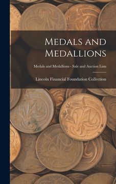 portada Medals and Medallions; Medals and Medallions - Sale and Auction Lists (en Inglés)