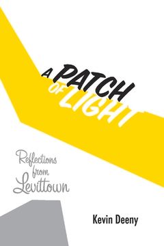 portada A Patch of Light: Reflections from Levittown Volume 1