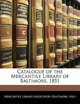 portada catalogue of the mercantile library of baltimore, 1851