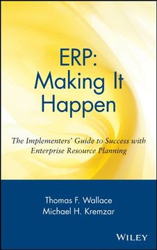 portada Erp: Making it Happen; The Implementers' Guide to Success With Enterprise Resource Planning (The Oliver Wight Companies) (in English)