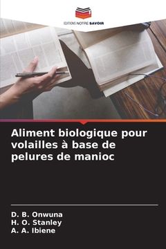 portada Aliment biologique pour volailles à base de pelures de manioc (en Francés)