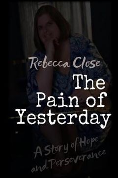 portada The Pain of Yesterday: A Story of Hope and Perseverance