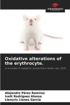 portada Oxidative alterations of the erythrocyte. (en Inglés)