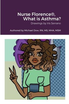 portada Nurse Florence(R), What is Asthma? (en Inglés)