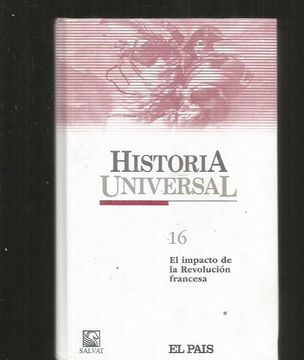 portada HISTORIA UNIVERSAL. TOMO 16: EL IMPACTO DE LA REVOLUCION FRANCESA