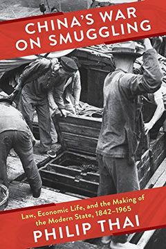 portada China's war on Smuggling: Law, Economic Life, and the Making of the Modern State, 1842-1965 (Studies of the Weatherhead East Asian Institute, Columbia University) 