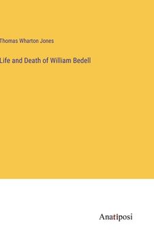 portada Life and Death of William Bedell (en Inglés)