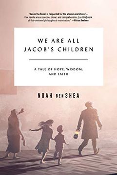 portada We are all Jacob's Children: A Tale of Hope, Wisdom, and Faith (Jacob the Baker) (en Inglés)