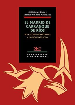 portada El Madrid de Carranque de Ríos: De la Ficción Cinematográfica a la Edición Interactiva: 133 (Iluminaciones)
