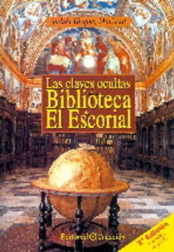 portada Claves Ocultas De La Biblioteca De El Escorial - 2ª Edicion