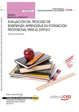 portada Manual Evaluación del proceso de enseñanza-aprendizaje en formación profesional para el empleo. Certificados de profesionalidad. Docencia de la formación profesional para el empleo