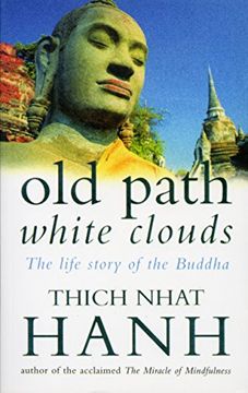 portada Old Path White Clouds: The Life Story of the Buddha