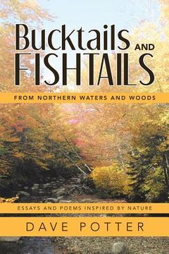 portada Bucktails and Fishtails: From Northern Waters and Woods (en Inglés)