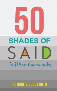portada 50 Shades of Said: And Other Common Verbs (en Inglés)