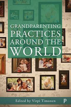 portada Grandparenting Practices Around the World: Reshaping Family (in English)