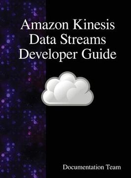 portada Amazon Kinesis Data Streams Developer Guide (en Inglés)