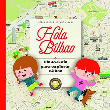 portada Hola Bilbao. Plano - Guía Para Explorar Bilbao