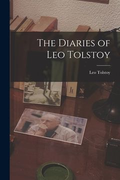 portada The Diaries of Leo Tolstoy (en Inglés)