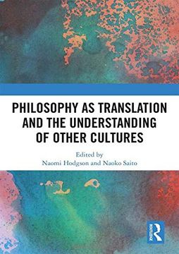 portada Philosophy as Translation and the Understanding of Other Cultures