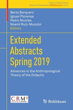 portada Extended Abstracts Spring 2019: Advances in the Anthropological Theory of the Didactic (en Inglés)