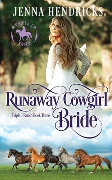 portada Runaway Cowgirl Bride: Clean & Wholesome Cowboy Romance (en Inglés)
