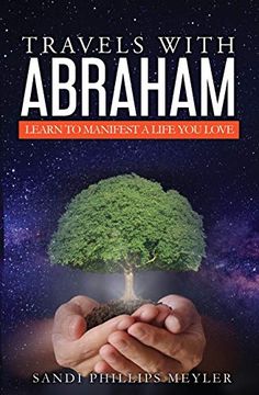 portada Travels With Abraham: Learn to Manifest a Life you Love 