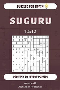 portada Puzzles for Brain - Suguru 200 Easy to Expert Puzzles 12X12 (Volume 44) (en Inglés)