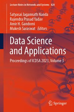 portada Data Science and Applications: Proceedings of Icdsa 2023, Volume 3 (in English)