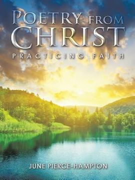 portada Poetry from Christ: Practicing Faith (in English)