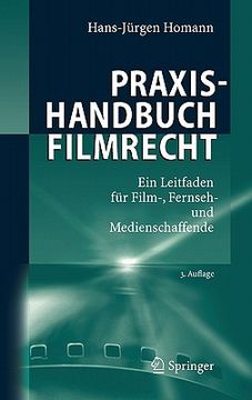 portada Praxishandbuch Filmrecht: Ein Leitfaden für Film-, Fernseh- und Medienschaffende (en Alemán)