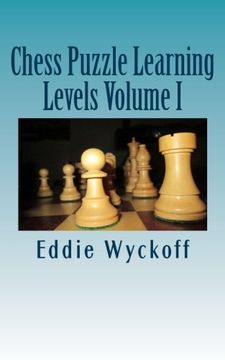 portada Chess Puzzle Learning Levels: A Compilation of Chess Columns from the University of New Mexico’s Daily Lobo (2015) (Volume 1)