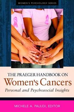 portada The Praeger Handbook on Women's Cancers: Personal and Psychosocial Insights (en Inglés)