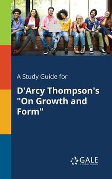 portada A Study Guide for D'Arcy Thompson's "On Growth and Form"