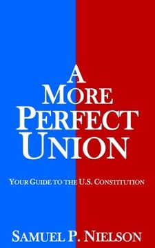 portada A More Perfect Union: Your Guide to the U.S. Constitution