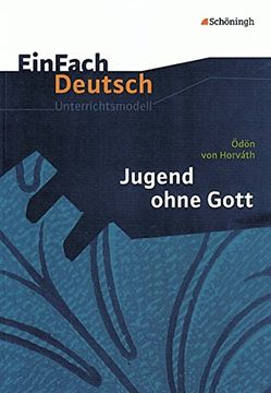 portada Einfach Deutsch - Unterrichtsmodelle: Jugend Ohne Gott: Gymnasiale Oberstufe (en Alemán)
