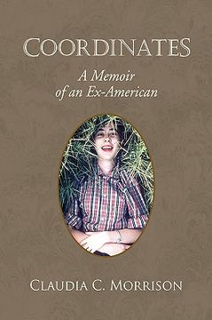 portada coordinates: a memoir of an ex-american (en Inglés)