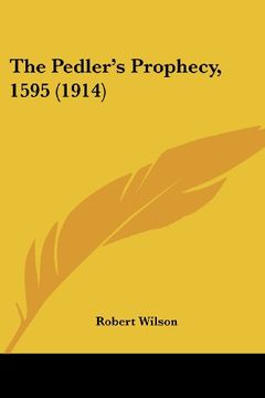 portada The Pedler's Prophecy, 1595 (1914) (in English)