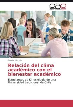 portada Relación del clima académico con el bienestar académico: Estudiantes de Kinesiología de una Universidad tradicional de Chile (Spanish Edition)