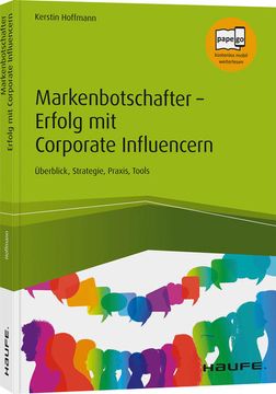 portada Markenbotschafter - Erfolg mit Corporate Influencern: Überblick, Strategie, Praxis, Tools (en Alemán)