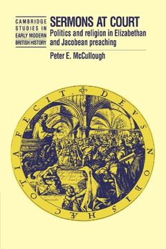 portada Sermons at Court: Politics and Religion in Elizabethan and Jacobean Preaching (Cambridge Studies in Early Modern British History) (en Inglés)