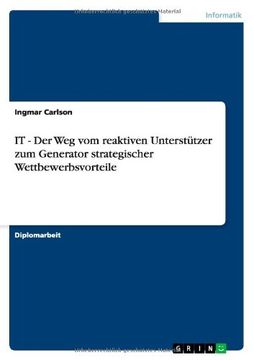 portada IT - Der Weg vom reaktiven Unterstützer zum Generator strategischer Wettbewerbsvorteile (German Edition)
