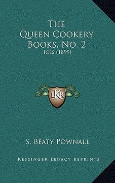 portada the queen cookery books, no. 2: ices (1899) (in English)