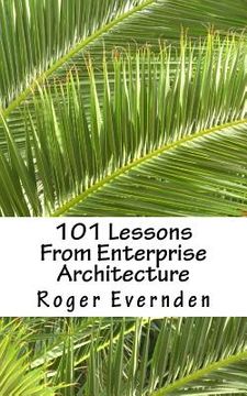 portada 101 Lessons From Enterprise Architecture: A succinct collection of useful tips and guidelines (in English)