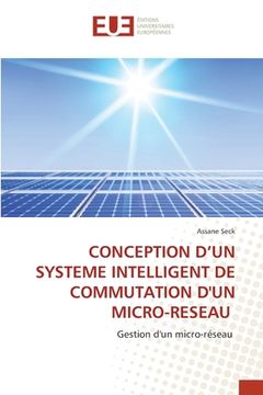 portada Conception d'Un Systeme Intelligent de Commutation d'Un Micro-Reseau (en Francés)