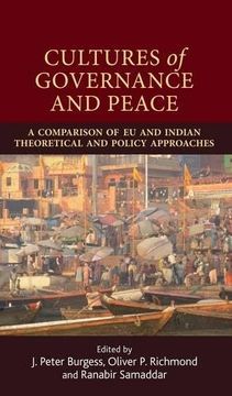 portada Cultures of Governance and Peace: A Comparison of EU and Indian Theoretical and Policy Approaches