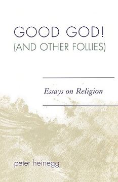 portada good god! (and other follies): essays on religion (en Inglés)