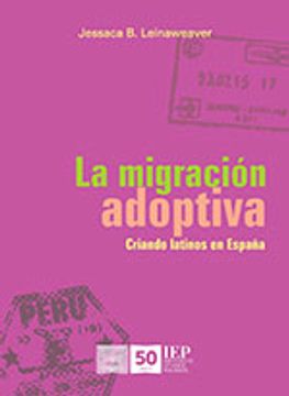 portada La Migracion Adoptiva. Criando Latinos en España (in Spanish)